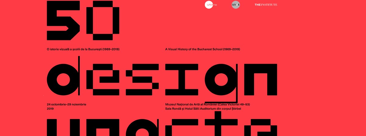 50 Design UNArte: o istorie vizuală a școlii de la București